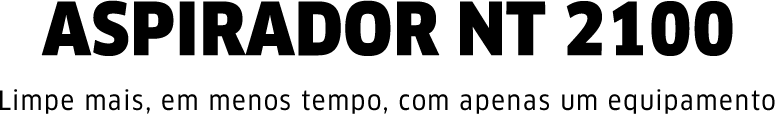 Sobre o aspirador NT 2100