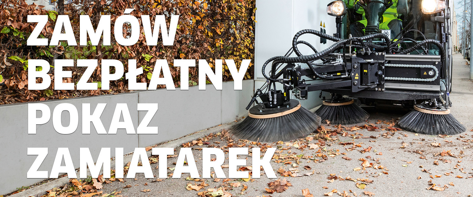 Zamów bezpłatny pokaz zamiatarek komunalnych Zamów bezpłatny pokaz zamiatarek komunalnych