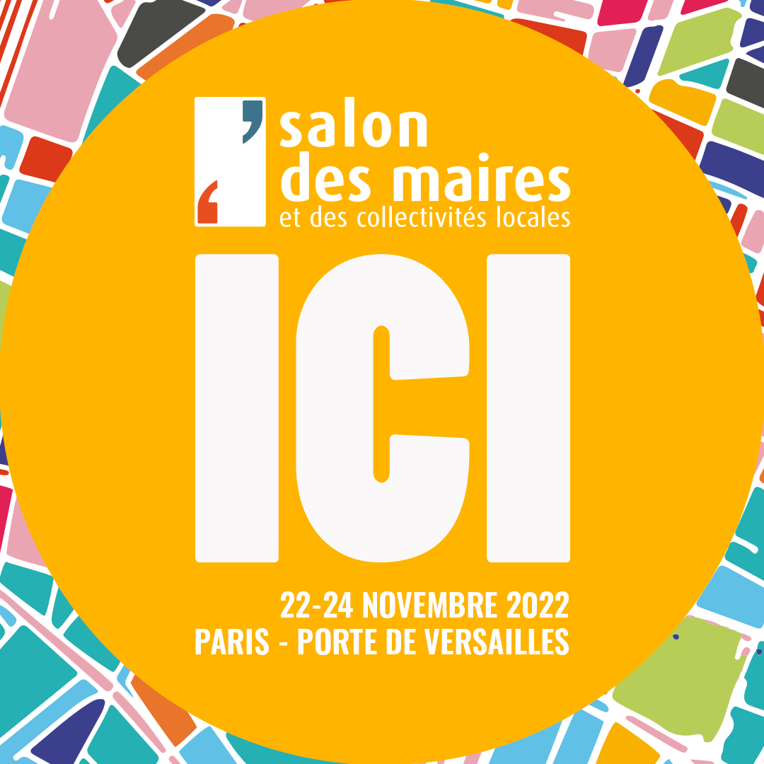 Salon des maires et des collectivités locales 2022 Salon des maires et des collectivités locales 2022