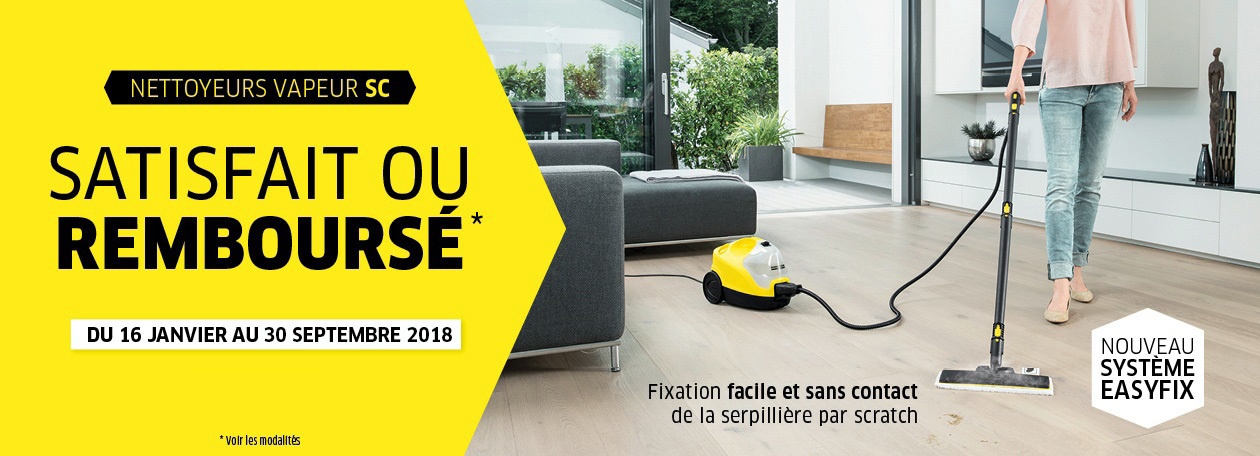 Satisfait ou remboursé de votre nettoyeur vapeur EasyFix Kärcher