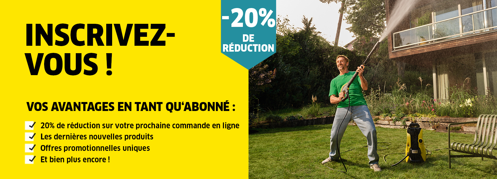 Vos avantages lors de l\'inscription à la newsletter de Kärcher Vos avantages lors de l\'inscription à la newsletter de Kärcher