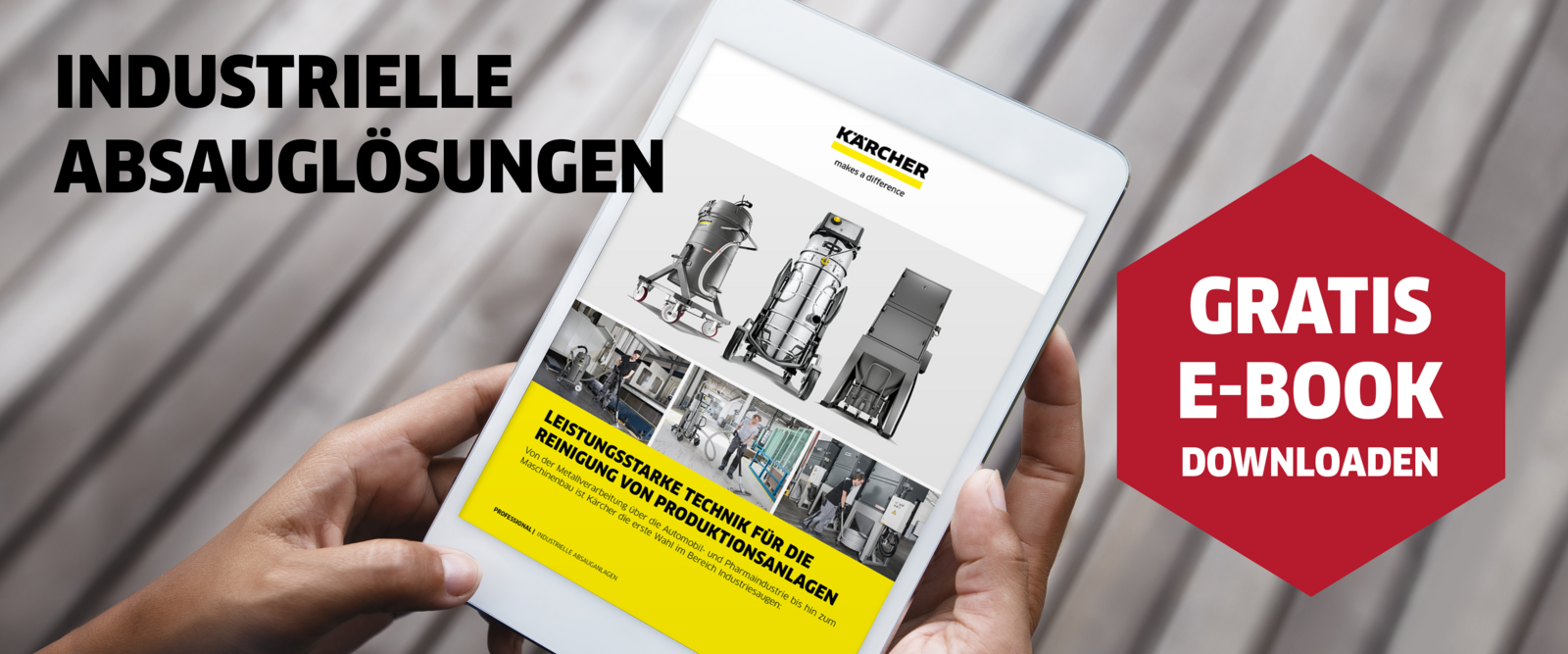Jetzt E-Book zum Thema Industriesaugen kostenlos downloaden. Jetzt E-Book zum Thema Industriesaugen kostenlos downloaden.