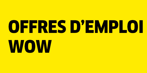 Offres d'emploi WOW