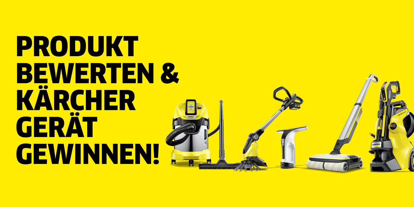 Produkt bewerten & Kärcher Gerät gewinnen! Produktbewertung: Kärcher Geräte zu gewinnen.