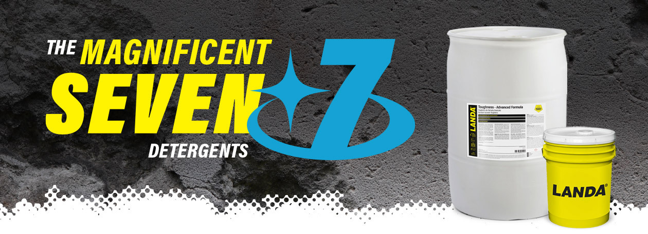 Landa Magnificent 7 Detergents Banner reads Landa Magnificent 7 Detergents next to two Landa detergent containers