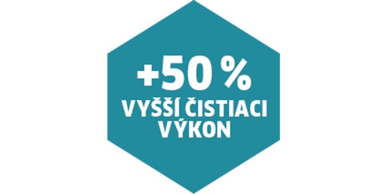 O 50% vyšší čistiaci výkon O 50% vyšší čistiaci výkon