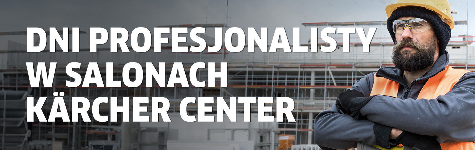 Dni Profesjonalisty w salonach Kärcher Center Dni Profesjonalisty w salonach Kärcher Center