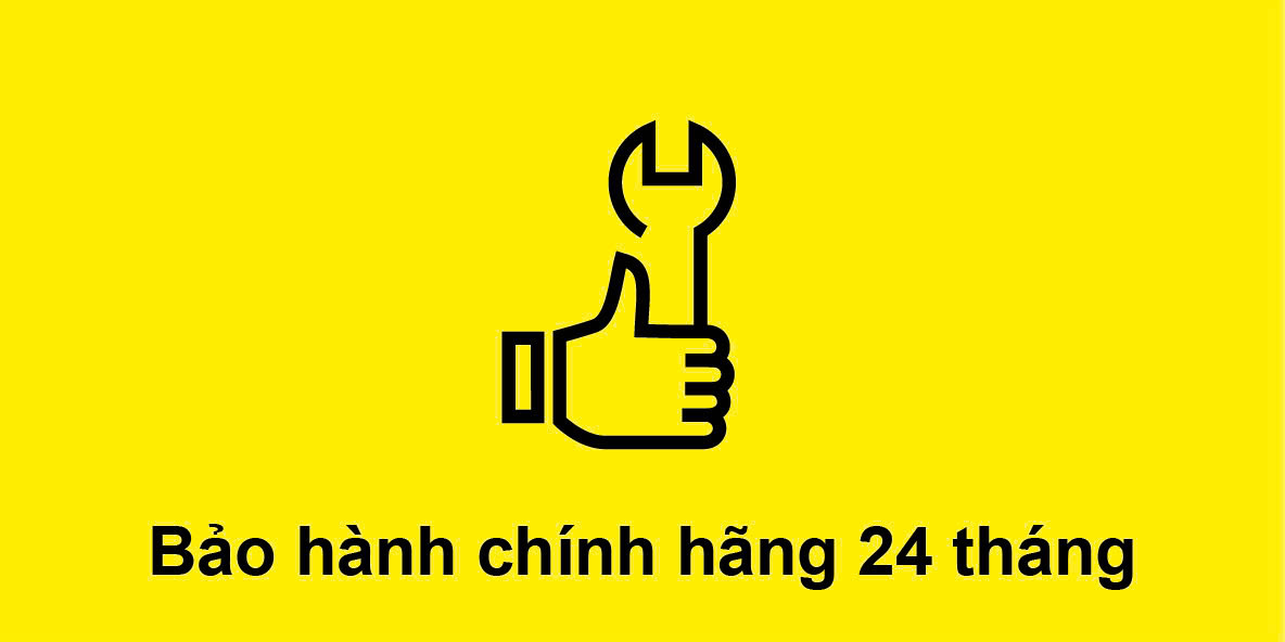 Bảo hành 24 tháng Bảo hành 24 tháng
