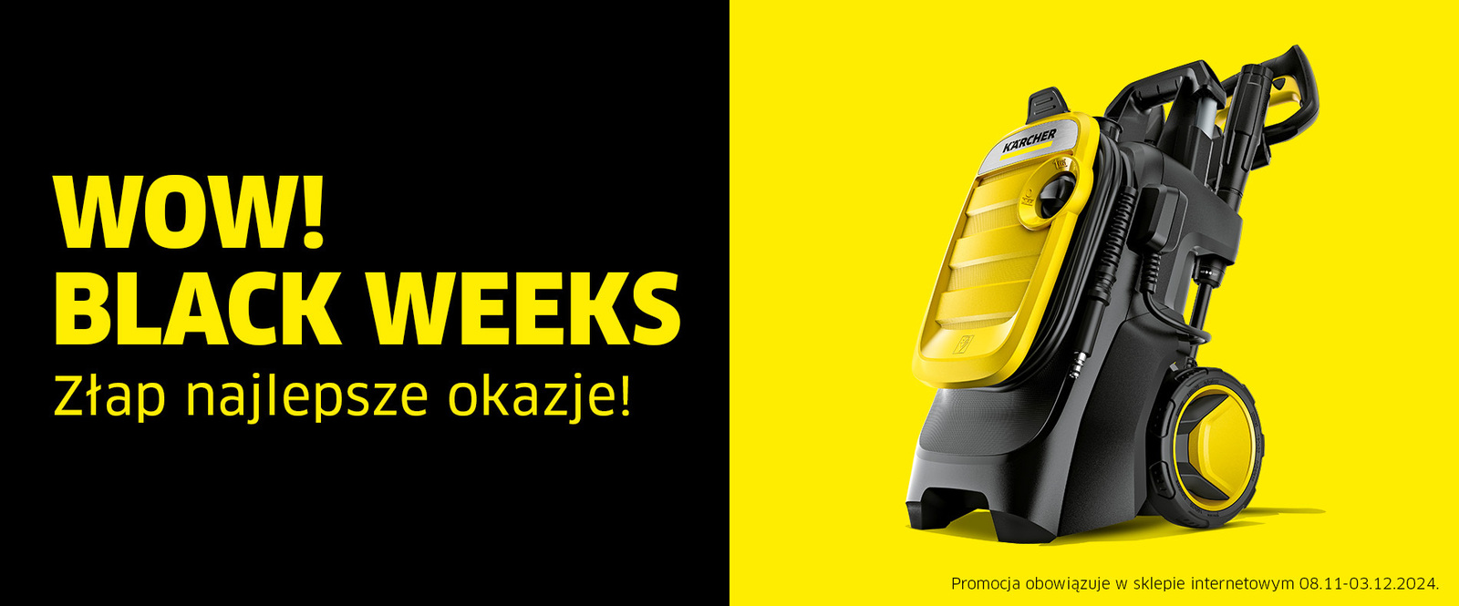 Black Friday & Black Weeks – Myjki ciśnieniowe | Kärcher Black Friday & Black Weeks – Myjki ciśnieniowe | Kärcher