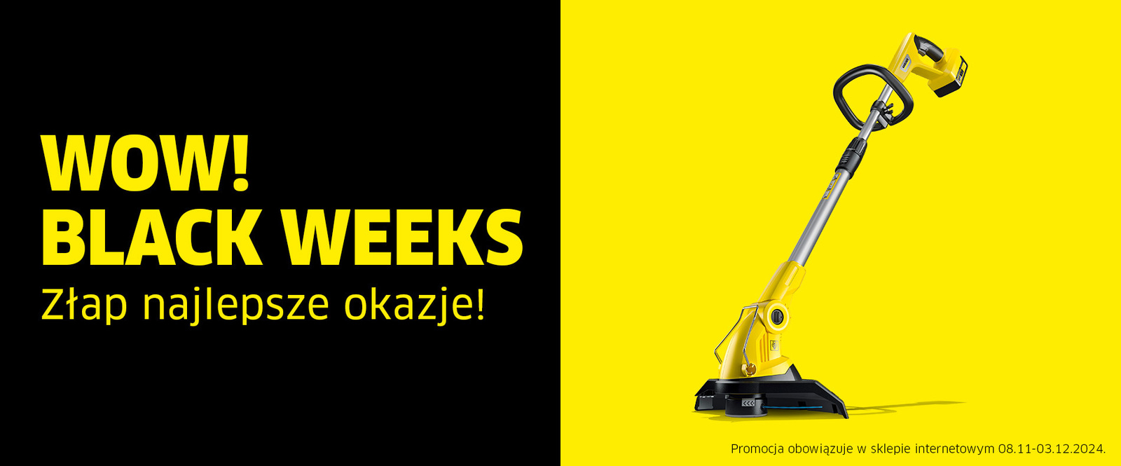 Black Friday & Black Weeks – Podkaszarki | Kärcher Black Friday & Black Weeks – Podkaszarki | Kärcher