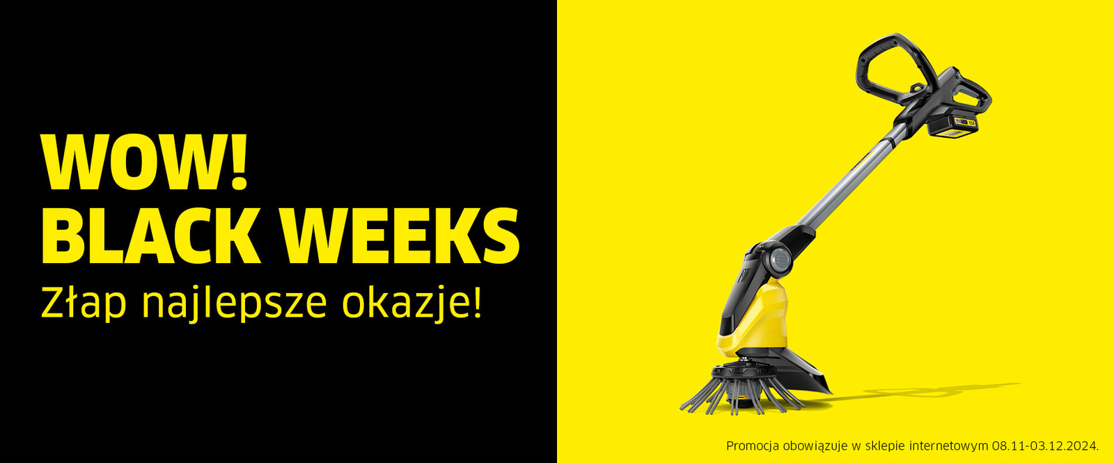 Black Friday & Black Weeks – Wycinaki do chwastów | Kärcher Black Friday & Black Weeks – Wycinaki do chwastów | Kärcher