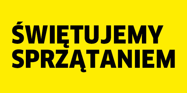 Świętujemy sprzątaniem