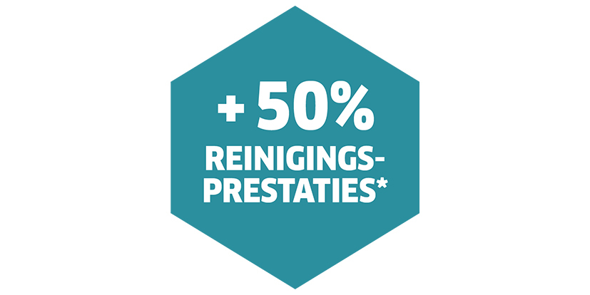 50% meer reinigingsprestaties 50% meer reinigingsprestaties