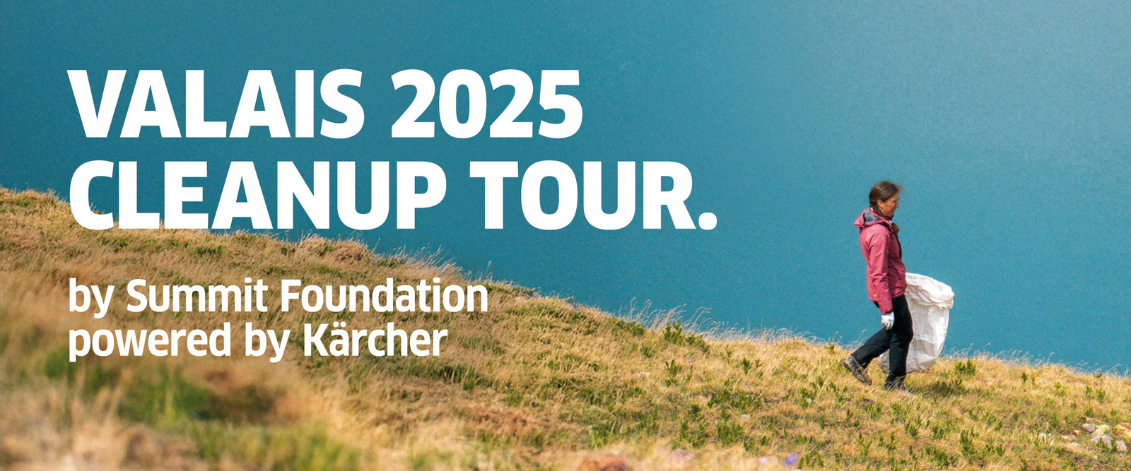Valais 2025 CleanUp Tour by Summit Foundation powered by Kärcher