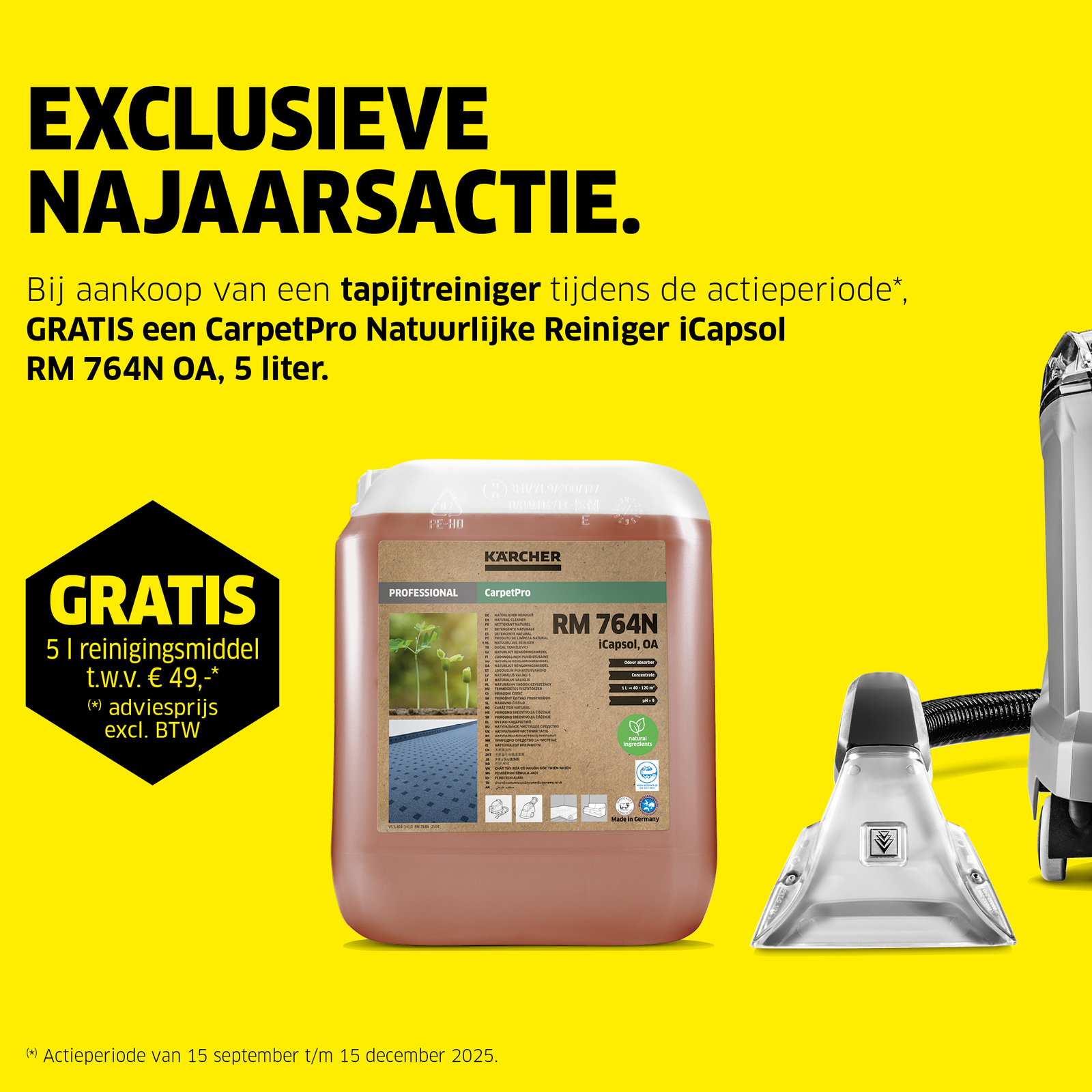 The Kärcher CV 30/2 Bp automatically detects the ground The Kärcher CV 30/2 Bp automatically detects the ground
