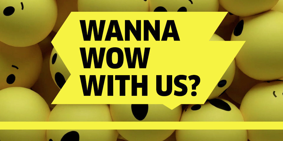 Employer branding wanna wow with us