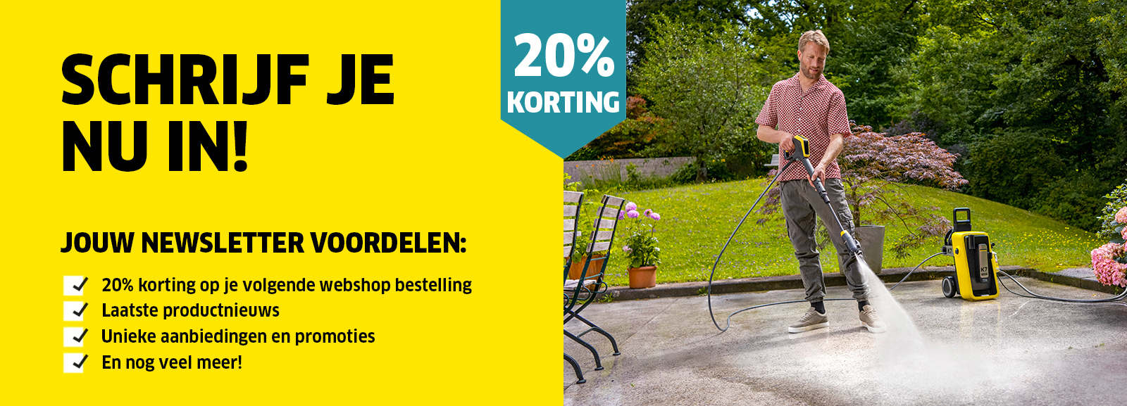 Ontvang regelmatig het laatste nieuws over producten, diensten en promoties uit de wereld van Kärcher.