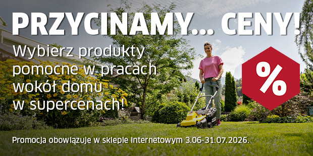 Przycinamy... ceny! Wybierz produkty pomocne w pracach wokół domu w supercenach!