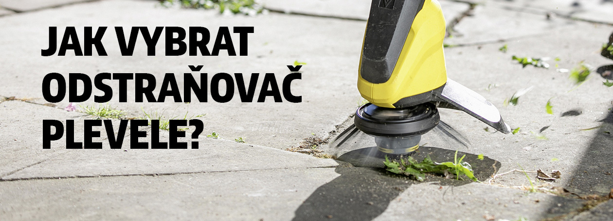 Jak vybrat odstraňovač plevele