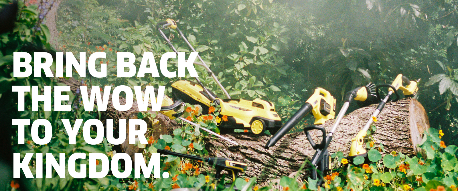 Kärcher - BRING BACK THE WOW TO YOUR KINGDOM 04 Kärcher - BRING BACK THE WOW TO YOUR KINGDOM 04