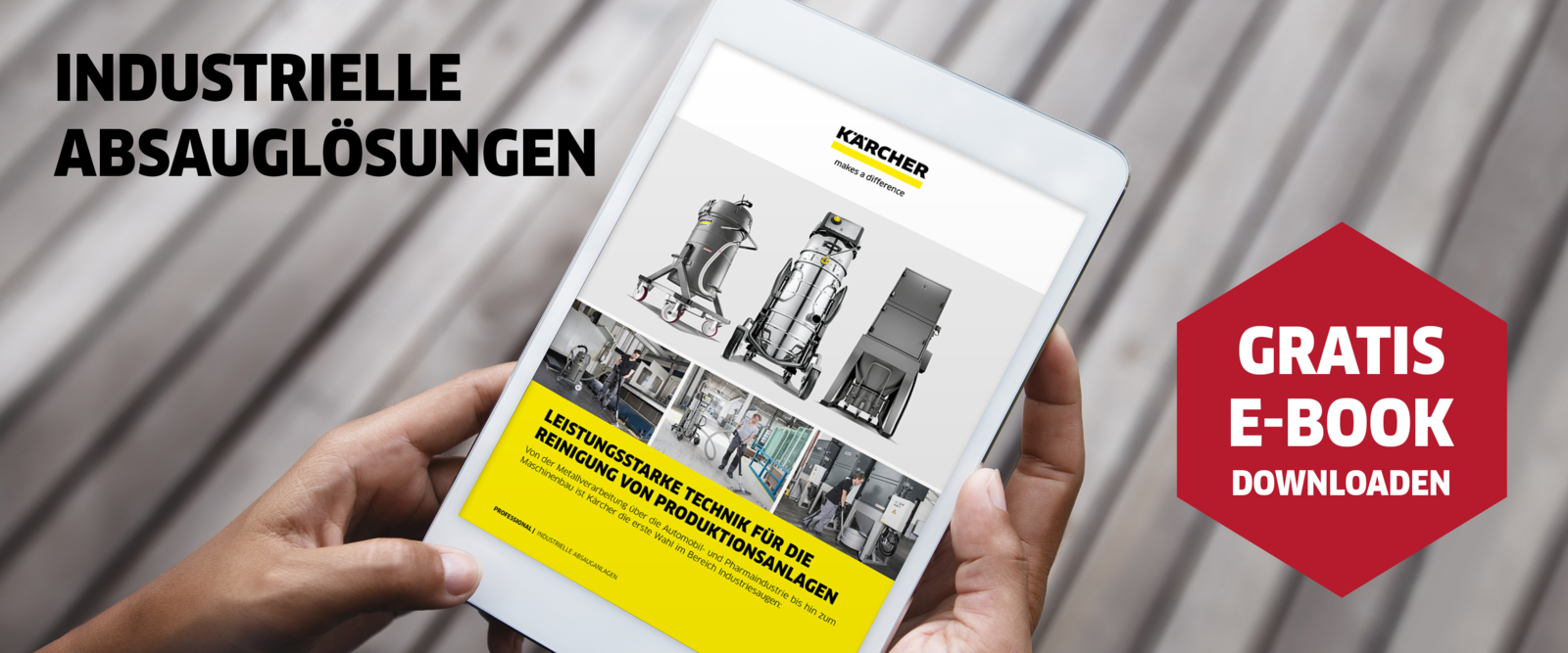 Jetzt E-Book zum Thema Industriesaugen kostenlos downloaden. Jetzt E-Book zum Thema Industriesaugen kostenlos downloaden.