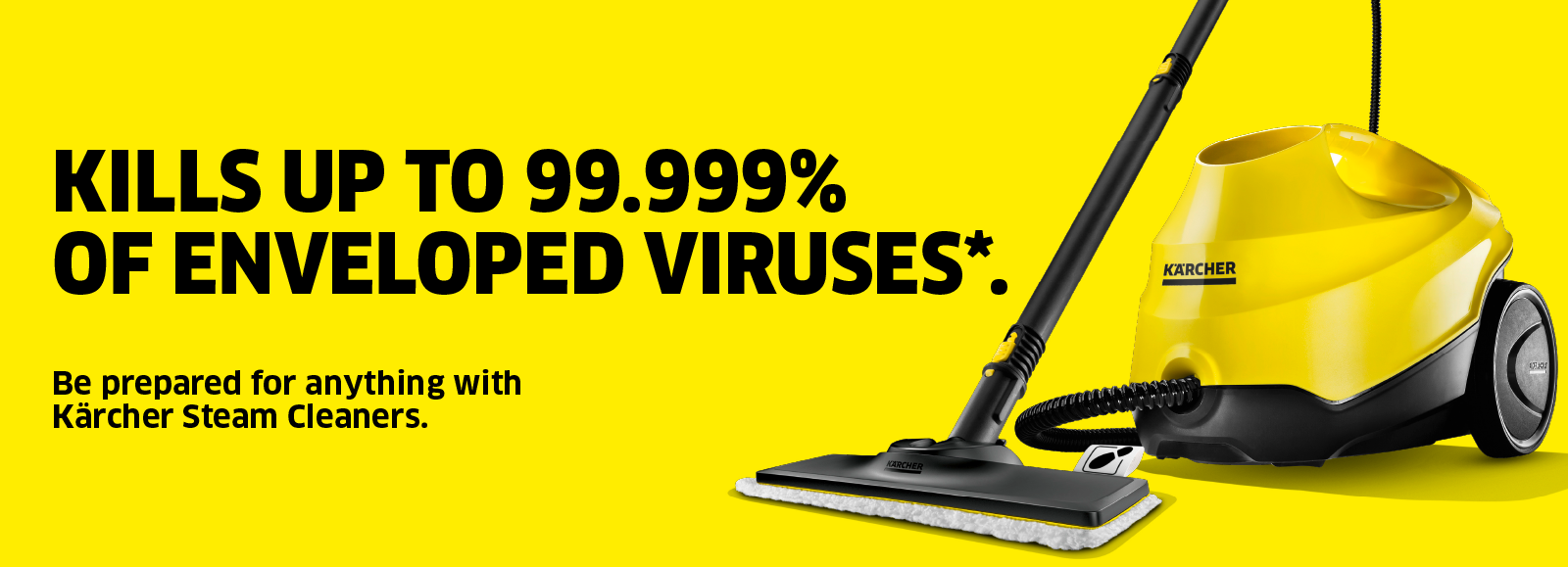 Kärcher Steam Cleaners Kärcher Steam Cleaners: Kill up to 99,999 % of enveloped viruses