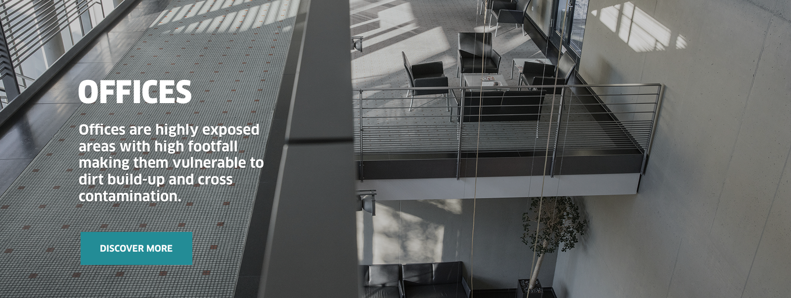 Offices are vulnerable to dirt build up due to high footfall