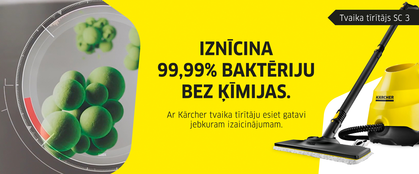 Iznīcini 99,99% baktēriju ar Karcher tvaika tīrītāju Iznīcini 99,99% baktēriju ar Karcher tvaika tīrītāju