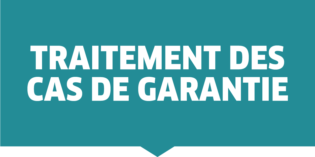 Traitement des cas de garantie Traitement des cas de garantie