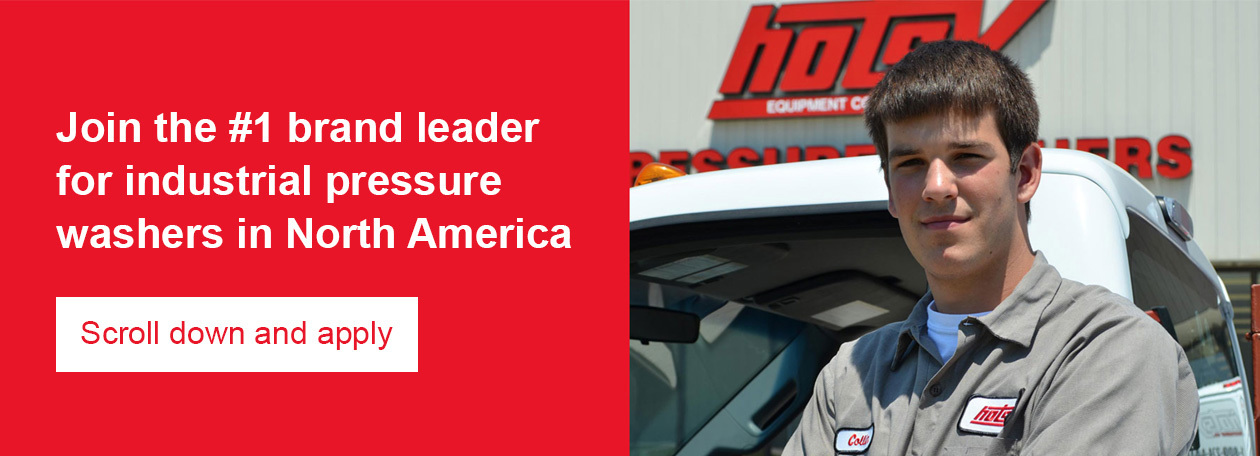 Join the Hotsy Team The #1 brand leader for industrial pressure washers in North America.