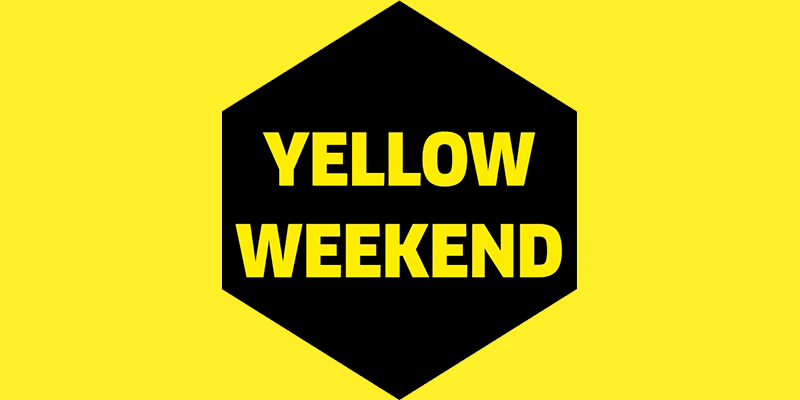 Yellow Weekend Yellow Weekend